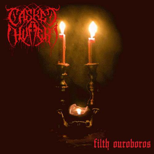 Casket Huffer : Filth Ouroboros